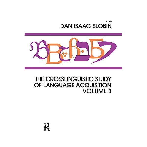 The Crosslinguistic Study of Language Acquisition