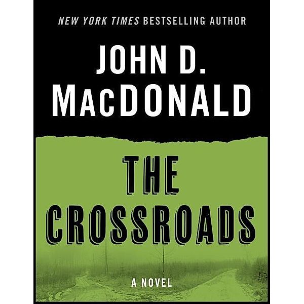 The Crossroads, John D. MacDonald