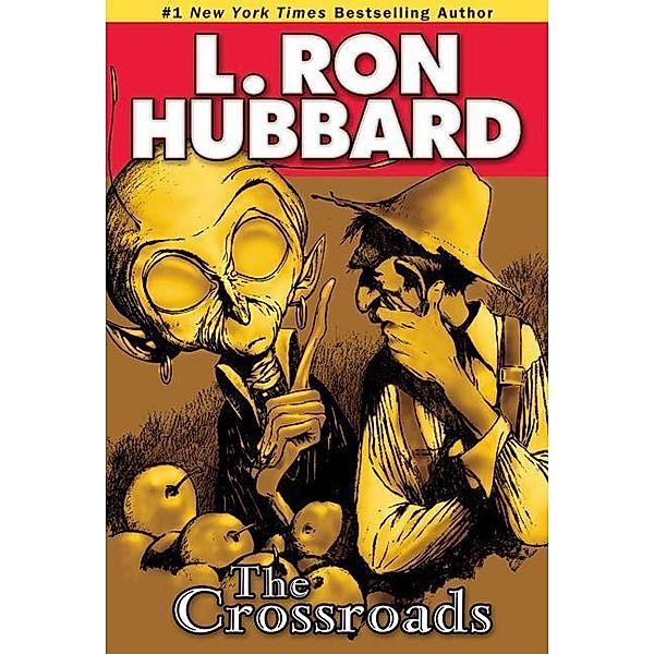 The Crossroads / Science Fiction & Fantasy Short Stories Collection, L. Ron Hubbard