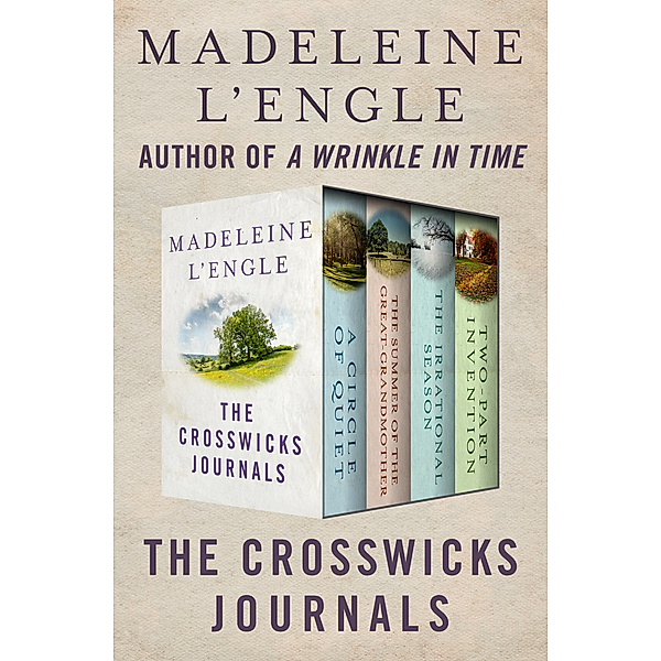 The Crosswicks Journals: The Crosswicks Journals, Madeleine L'Engle