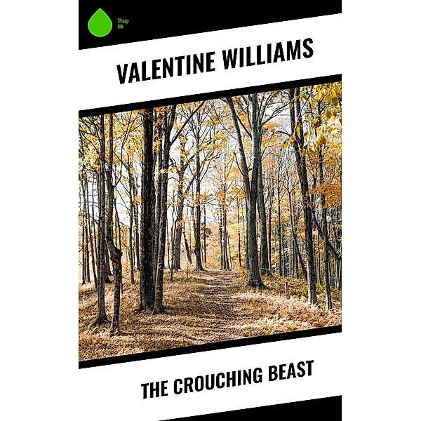 The Crouching Beast, Valentine Williams