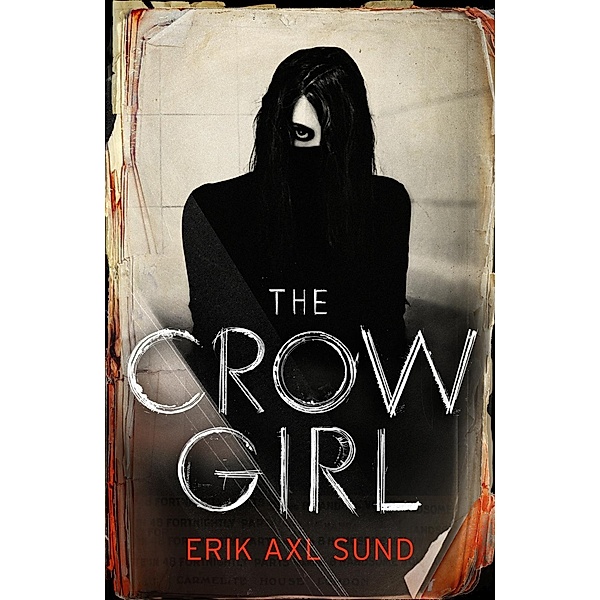 The Crow Girl, Erik Axl Sund
