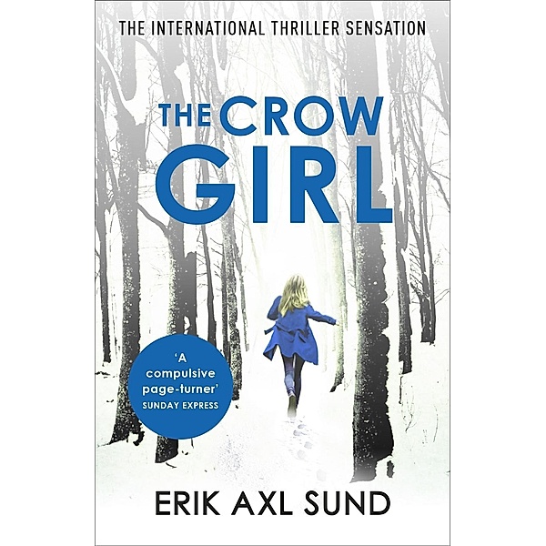 The Crow Girl, Erik Axl Sund
