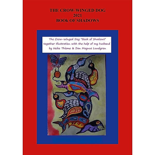 The Crow-Winged Dog Book of Shadows, Heike Thieme