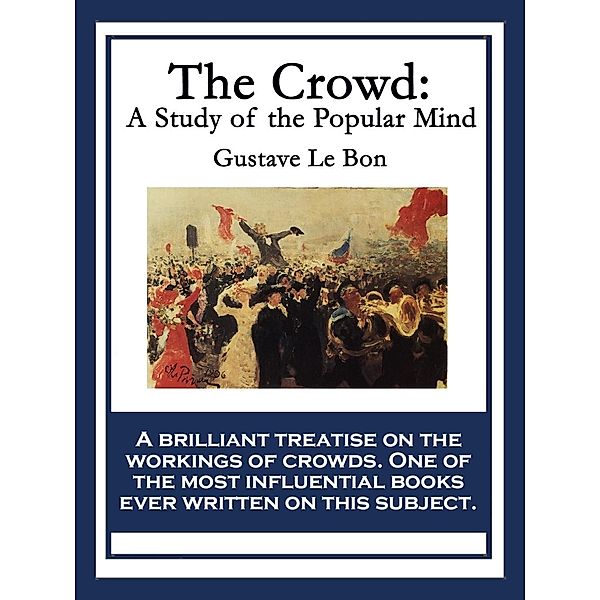 The Crowd, Gustave le Bon