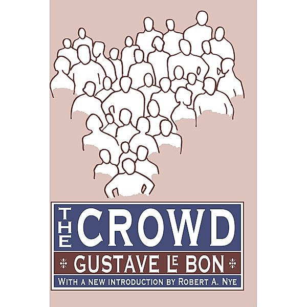 The Crowd, Gustave Le Bon