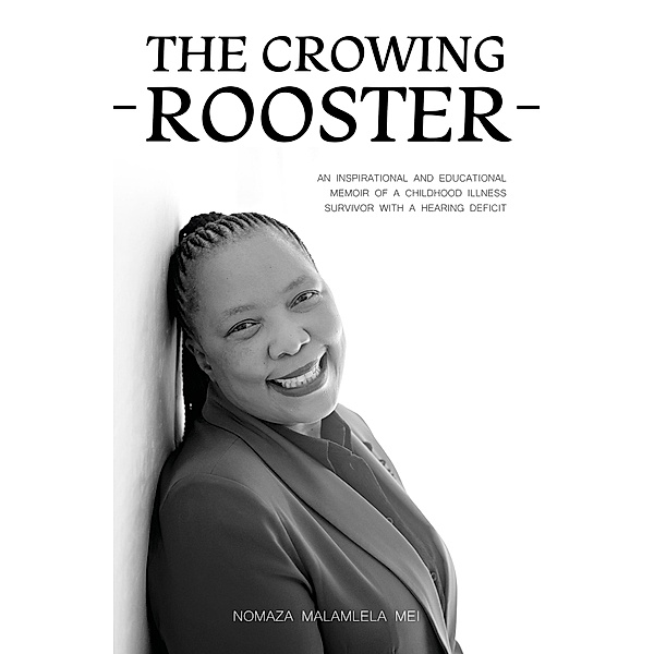 The Crowing Rooster, Nomaza Malamlela Mei