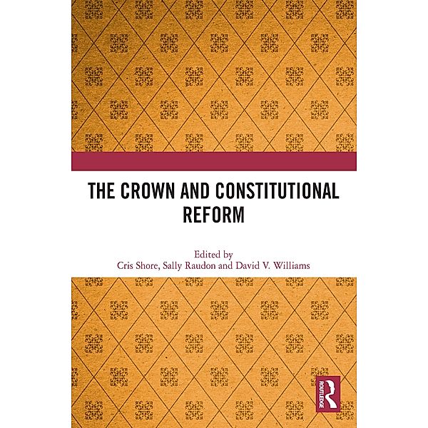 The Crown and Constitutional Reform