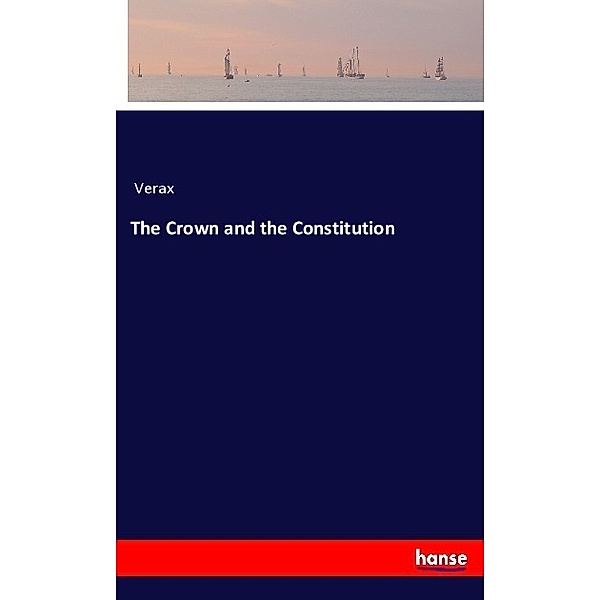 The Crown and the Constitution, Verax