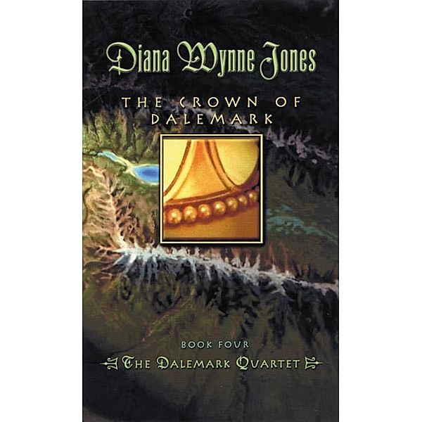 The Crown of Dalemark / Dalemark Quartet Bd.4, Diana Wynne Jones