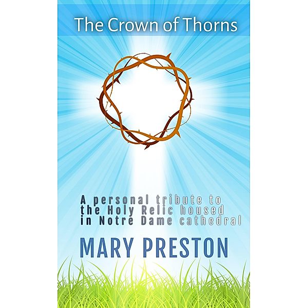 The Crown of Thorns, Mary Preston