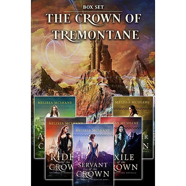 The Crown of Tremontane Collection / The Crown of Tremontane, Melissa McShane