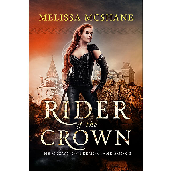 The Crown of Tremontane: Rider of the Crown, Melissa McShane
