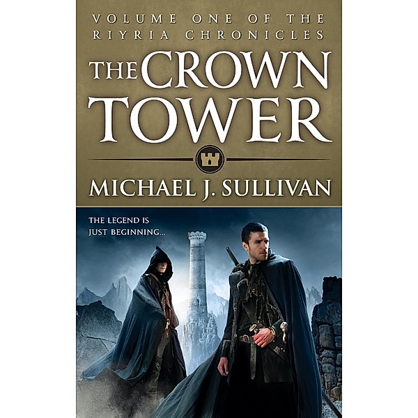 The Crown Tower / Riyria Chronicles, Michael J Sullivan