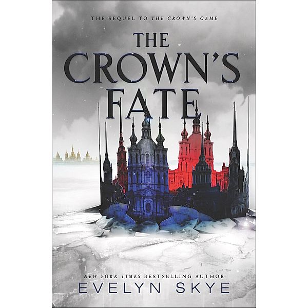 The Crown's Fate / Crown's Game, Evelyn Skye