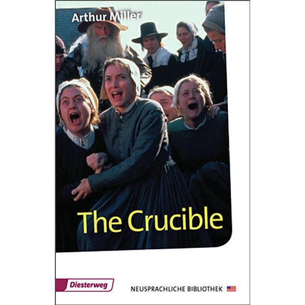 The Crucible, Arthur Miller