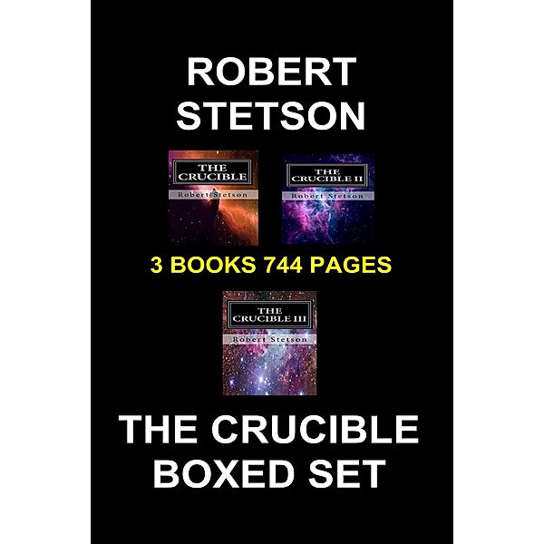 The Crucible Boxed Set, Robert Stetson