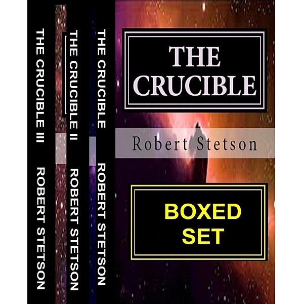 THE CRUCIBLE BOXED SET, Robert Stetson