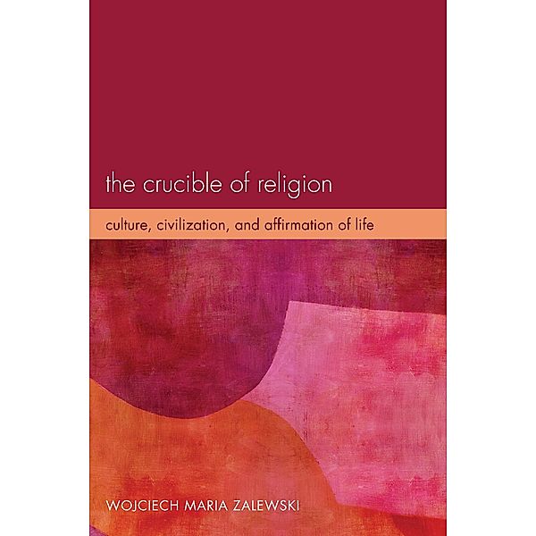 The Crucible of Religion, Wojciech Maria Zalewski