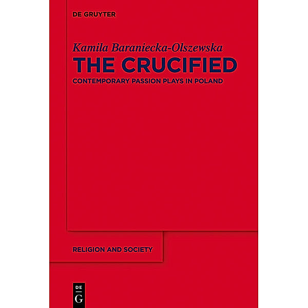 The Crucified, Kamila Baraniecka-Olszewska