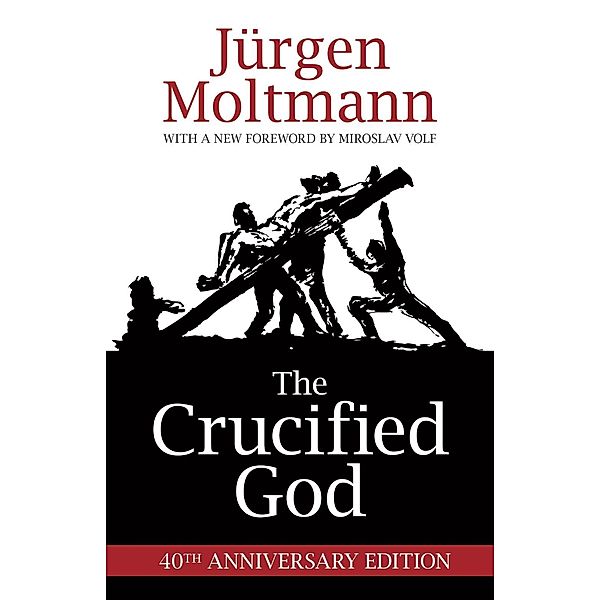 The Crucified God, Jurgen Moltmann