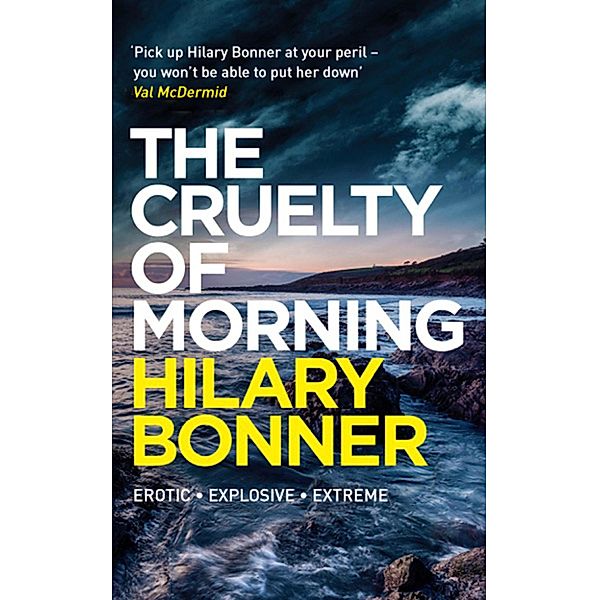 The Cruelty of Morning, Hilary Bonner