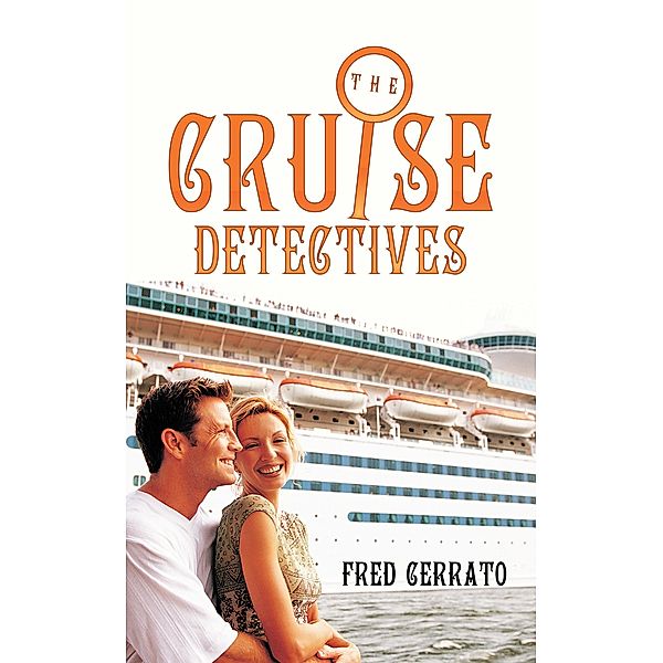 The Cruise Detectives, Fred Cerrato