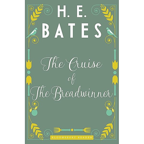 The Cruise of The Breadwinner, H. E. Bates