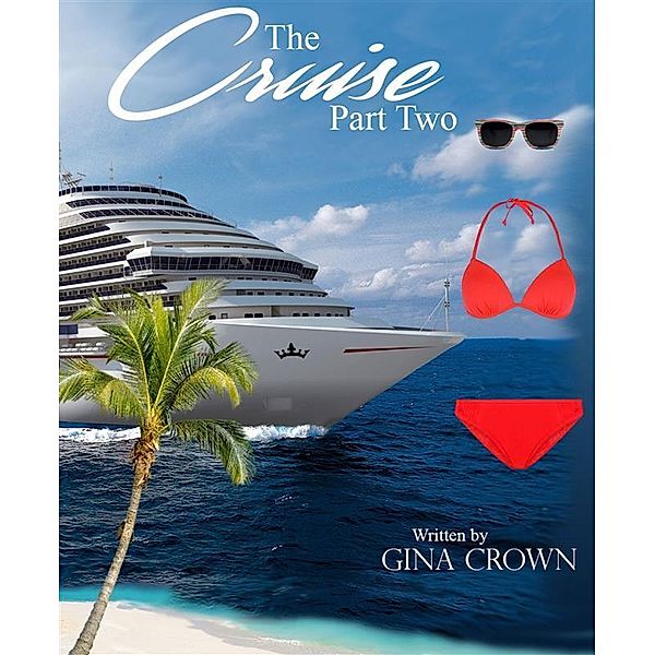 The Cruise  Part Two, Gina Crown