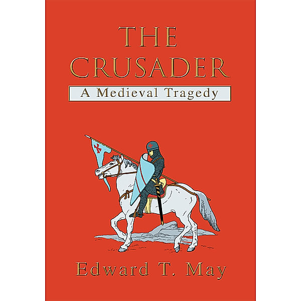 The Crusader, Edward T. May