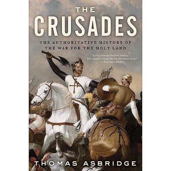 The Crusades, Thomas Asbridge
