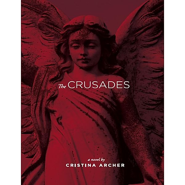 The Crusades, Cristina Archer