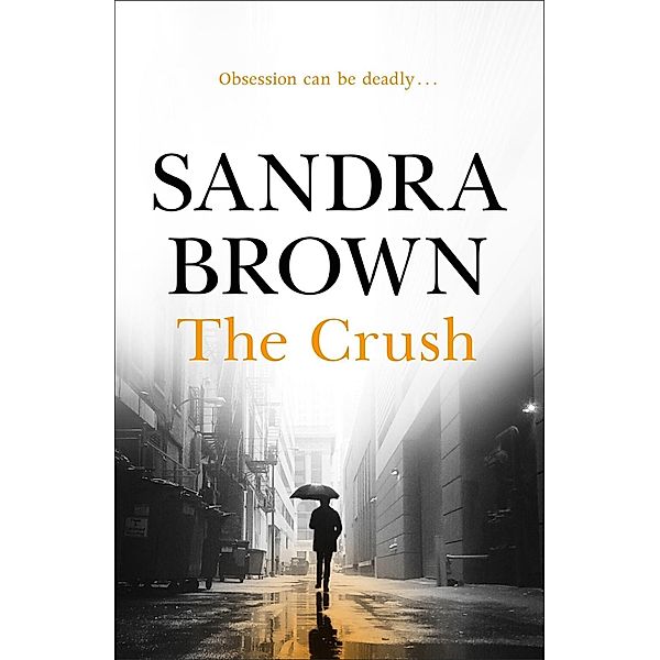 The Crush, Sandra Brown