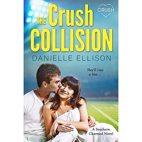 The Crush Collision / Southern Charmed Bd.2, Danielle Ellison
