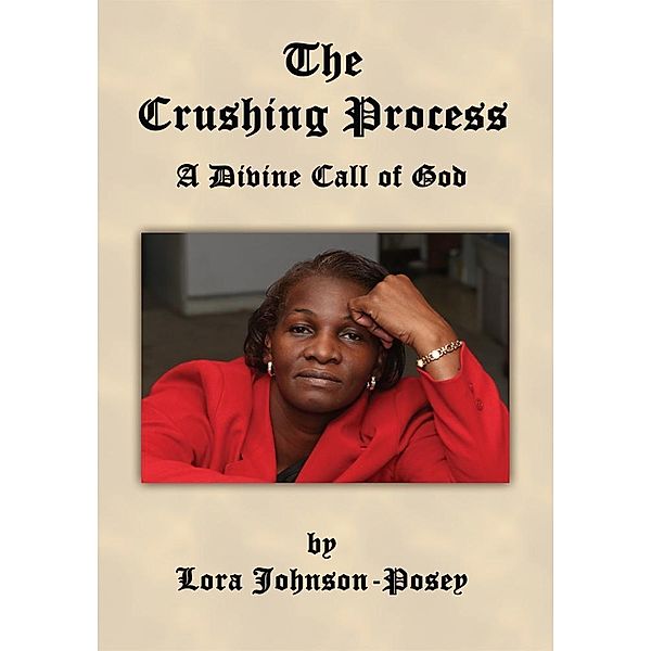 The Crushing Process, Lora Johnson-Posey