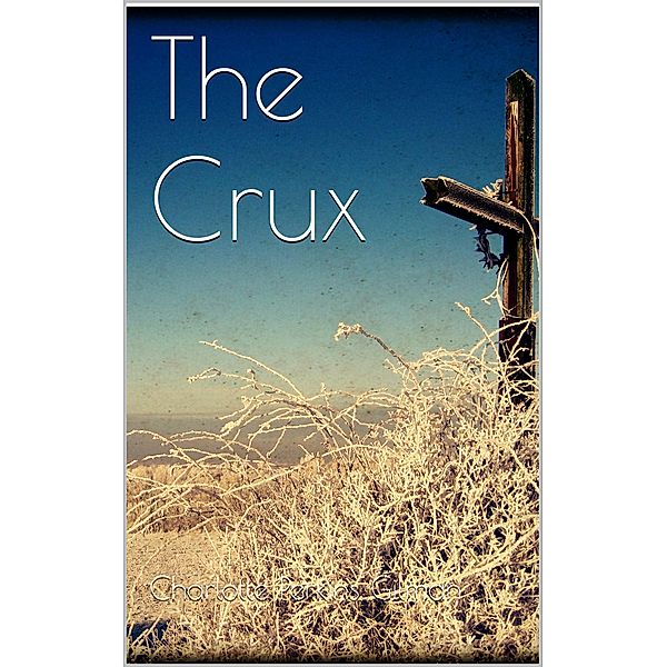 The Crux, Charlotte Perkins Gilman