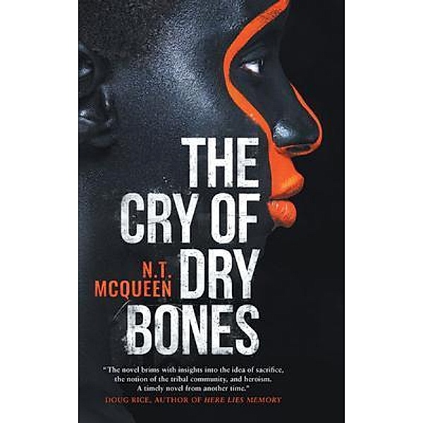 The Cry of Dry Bones, N. T. McQueen