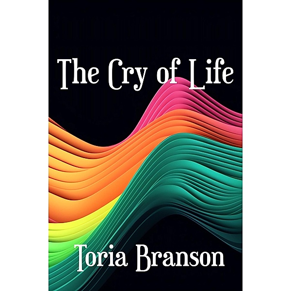 The Cry of Life, Toria Branson