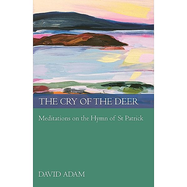 The Cry of the Deer, David Adam