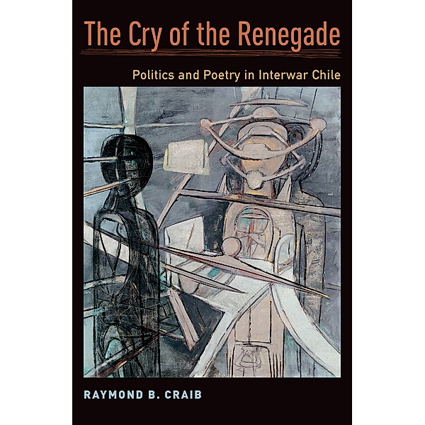 The Cry of the Renegade, Raymond B. Craib