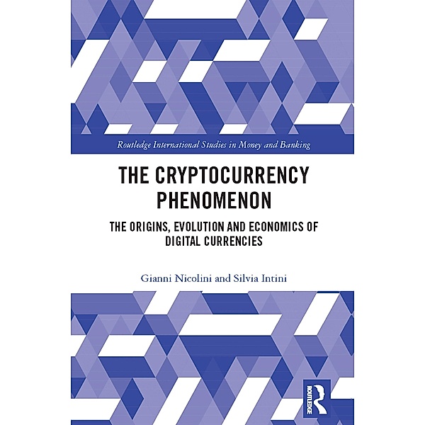 The Cryptocurrency Phenomenon, Gianni Nicolini, Silvia Intini