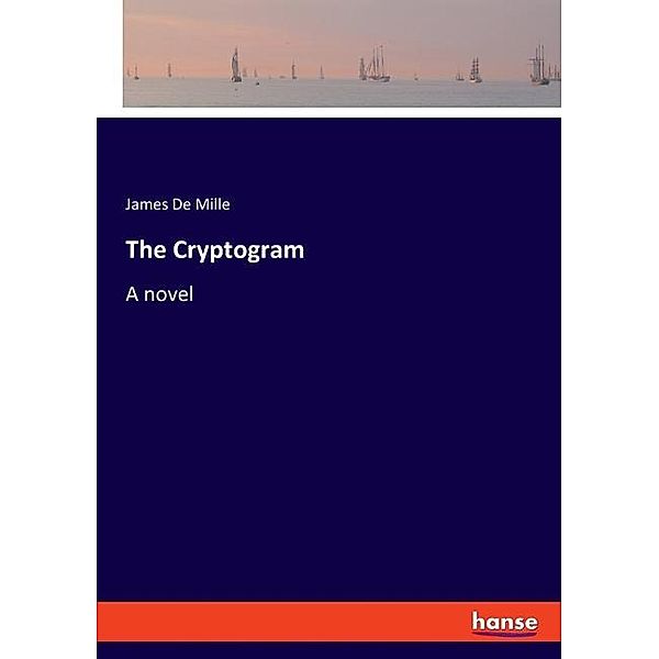 The Cryptogram, James De Mille