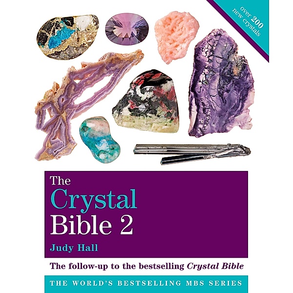 The Crystal Bible Volume 2, Judy Hall