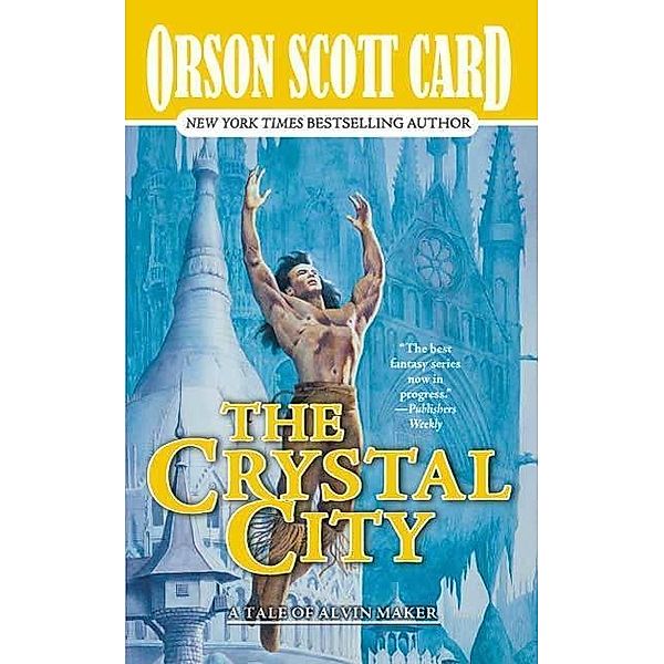 The Crystal City / Alvin Maker Bd.6, Orson Scott Card
