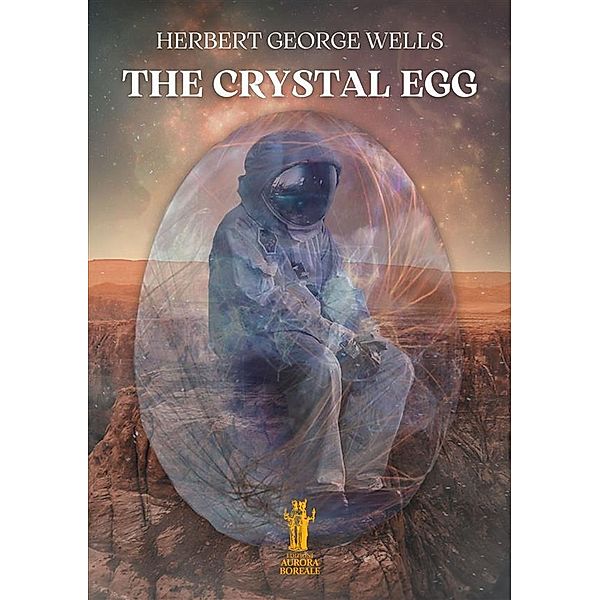 The Crystal Egg, Herbert George Wells