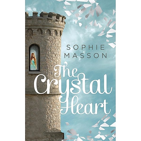 The Crystal Heart / Puffin Classics, Sophie Masson