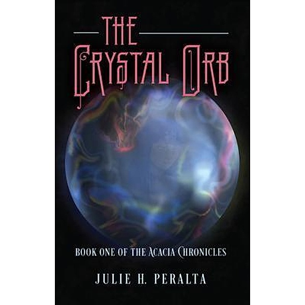 The Crystal Orb, Julie Peralta