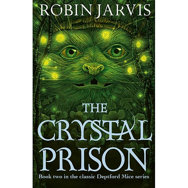 The Crystal Prison / The Deptford Mice Bd.2, Robin Jarvis