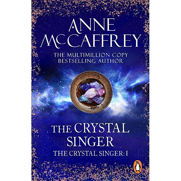 The Crystal Singer / The Crystal Singer Books Bd.1, Anne McCaffrey