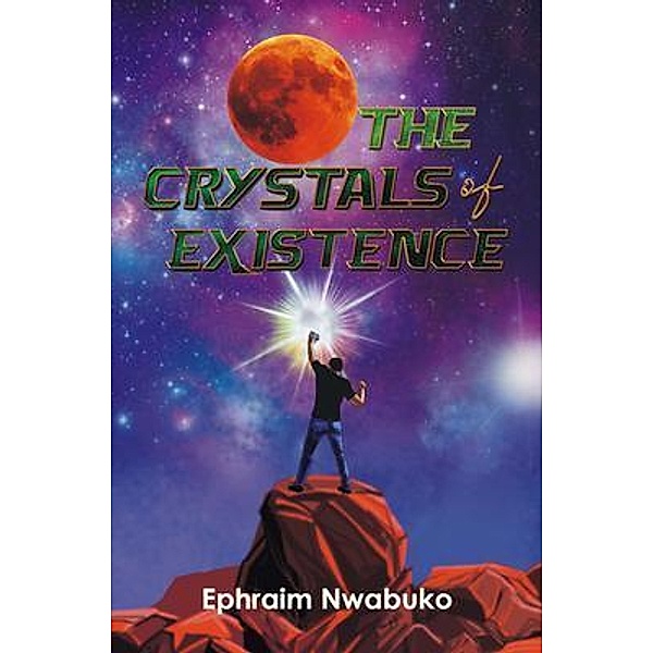 The Crystals of Existence, Ephraim Nwabuko